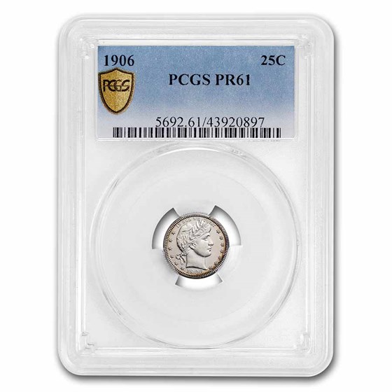 1906 Barber Quarter PR-61 PCGS 1906 Barber Quarter PR-61 PCGS