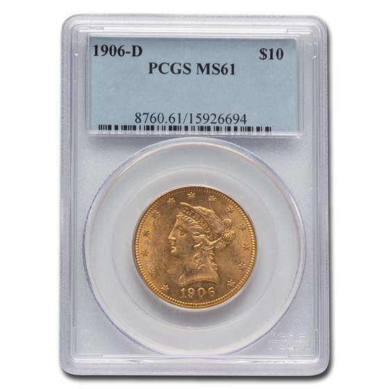 1906-D $10 Liberty Gold Eagle MS-61 PCGS 1906-D $10 Liberty Gold Eagle MS-61 PCGS
