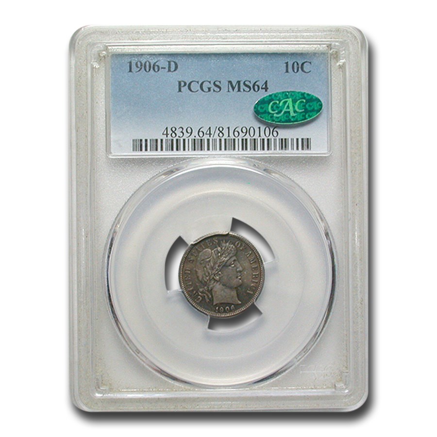 1906-D Barber Dime MS-64 PCGS CAC