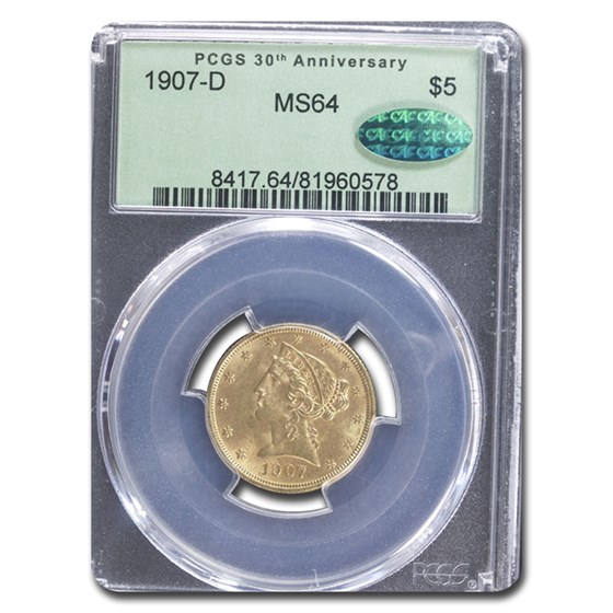 1907-D $5 Liberty Gold Half Eagle MS-64 PCGS CAC 1907-D $5 Liberty Gold Half Eagle MS-64 PCGS CAC