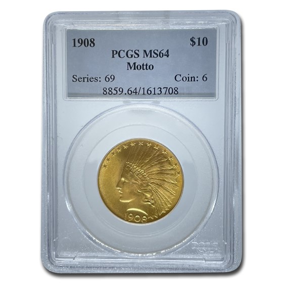 1908 $10 Indian Gold Eagle w/Motto MS-64 PCGS 1908 $10 Indian Gold Eagle w/Motto MS-64 PCGS