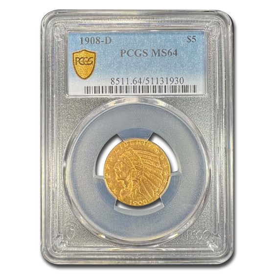 1908-D $5 Indian Gold Half Eagle MS-64 PCGS 1908-D $5 Indian Gold Half Eagle MS-64 PCGS