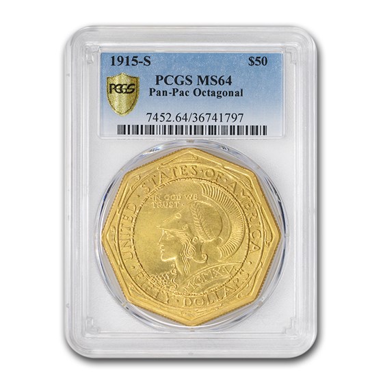1915-S Gold $50 Panama Pacific Octagonal MS-64 PCGS 1915-S Gold $50 Panama Pacific Octagonal MS-64 PCGS