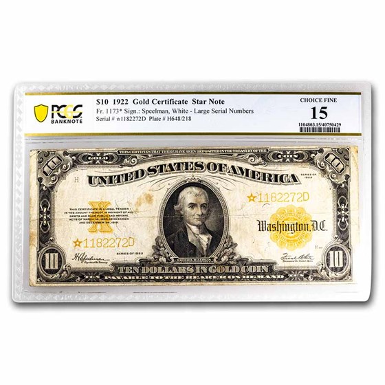 1922* $10 Gold Certificate Choice F-15 PCGS (Fr#1173*) Star Note 1922* $10 Gold Certificate Choice F-15 PCGS (Fr#1173*) Star Note