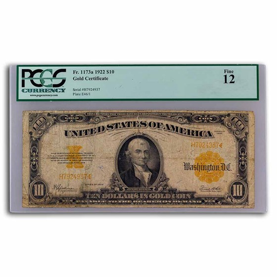 1922 $10 Gold Certificate Hillegas F-12 PCGS (Fr#1173A) 1922 $10 Gold Certificate Hillegas F-12 PCGS (Fr#1173A)