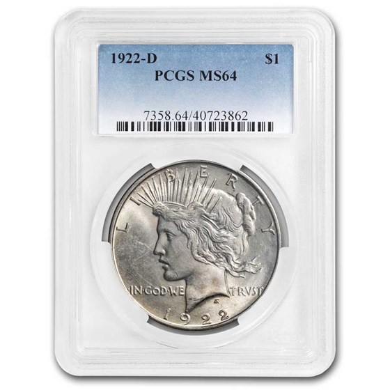 1922-D Peace Dollar MS-64 PCGS 1922-D Peace Dollar MS-64 PCGS