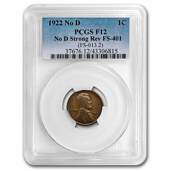 1922 Lincoln Cent F-12 PCGS (No D, Strong Rev., FS-401)