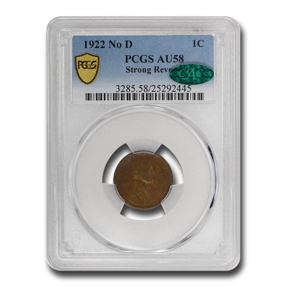 1922 No D Lincoln Cent AU-58 PCGS CAC (Strong Reverse) 1922 No D Lincoln Cent AU-58 PCGS CAC (Strong Reverse)