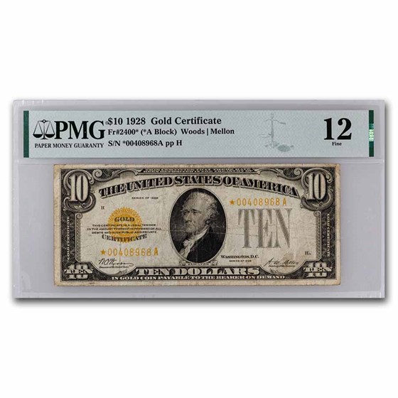 1928* $10 Gold Certificate F-12 PMG (Fr#2400*) Star Note 1928* $10 Gold Certificate F-12 PMG (Fr#2400*) Star Note