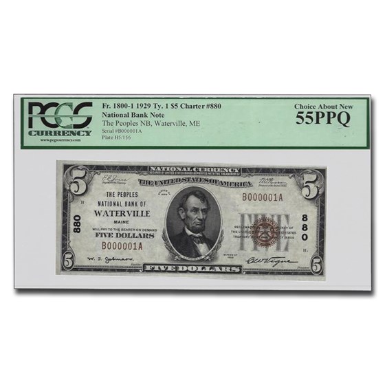 1929 Type 1 $5.00 Waterville, ME AU-55 PCGS (Fr#1800-1) CH#880 1929 Type 1 $5.00 Waterville, ME AU-55 PCGS (Fr#1800-1) CH#880