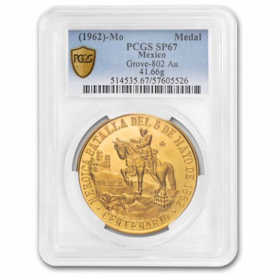 1962 Mexico Gold Cinco De Mayo Medallic 50 Peso SP-67 PCGS 1962 Mexico Gold Cinco De Mayo Medallic 50 Peso SP-67 PCGS