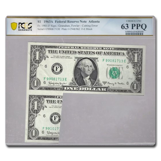 1963-A (F-Atlanta) $1 FRN CU-63 PPQ PCGS (Fr#1901-F) Cut Error 1963-A (F-Atlanta) $1 FRN CU-63 PPQ PCGS (Fr#1901-F) Cut Error