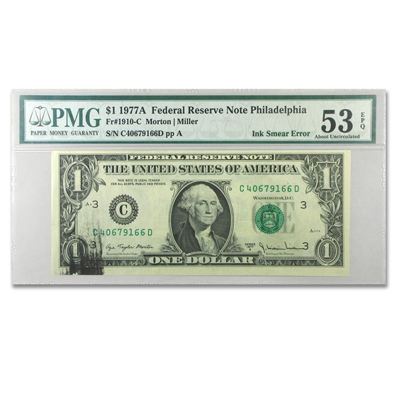 1977-A (C-Philadelphia) $1.00 FRN AU-53 PMG (Ink Smear) 1977-A (C-Philadelphia) $1.00 FRN AU-53 PMG (Ink Smear)