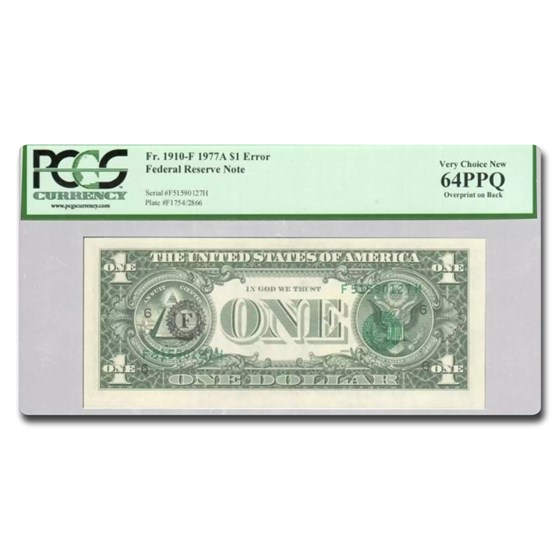 1977-A (F-Atlanta) $1 FRN CU-64 PPQ PCGS (Fr#1910-F) Print Error 1977-A (F-Atlanta) $1 FRN CU-64 PPQ PCGS (Fr#1910-F) Print Error