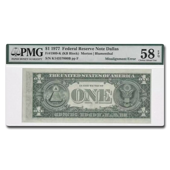 1977 (K-Dallas) $1 FRN AU-58 EPQ PMG (Fr#1909-K) Misalignment 1977 (K-Dallas) $1 FRN AU-58 EPQ PMG (Fr#1909-K) Misalignment