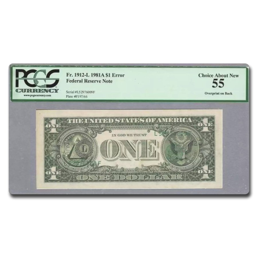 1981-A (L-San Fran) $1 FRN AU-55 PCGS (Fr#1912-L) Overprint Error