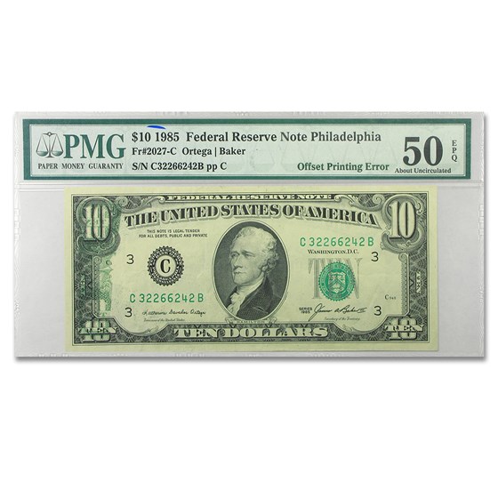 1985 (C-Philadelphia) $10 FRN AU-50 PMG (Offset Printing) 1985 (C-Philadelphia) $10 FRN AU-50 PMG (Offset Printing)