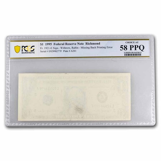1995 (E-Richmond) $1 FRN AU-58 PPQ PCGS (Fr#1921-E) Missing Back 1995 (E-Richmond) $1 FRN AU-58 PPQ PCGS (Fr#1921-E) Missing Back