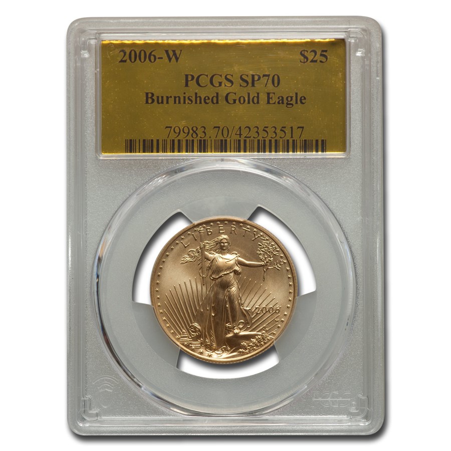 2006-W 1/2 oz Burnished Amer. Gold Eagle SP-70 PCGS (Gold Foil)