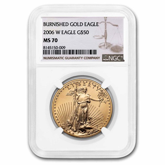 2006-W 1 oz Burnished Gold Eagle MS-70 NGC 2006-W 1 oz Burnished Gold Eagle MS-70 NGC