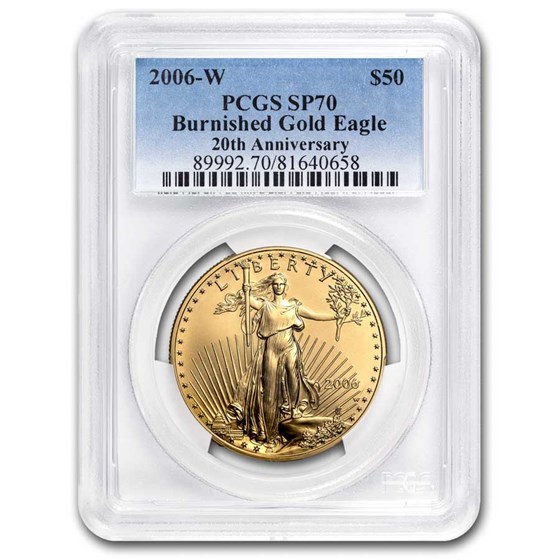 2006-W 1 oz Burnished Gold Eagle SP/MS-70 PCGS (20th Anniversary) 2006-W 1 oz Burnished Gold Eagle SP/MS-70 PCGS (20th Anniversary)