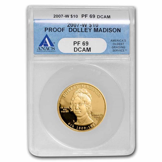 2007-W 1/2 oz Proof Gold Dolley Madison PR-69 ANACS DCAM 2007-W 1/2 oz Proof Gold Dolley Madison PR-69 ANACS DCAM