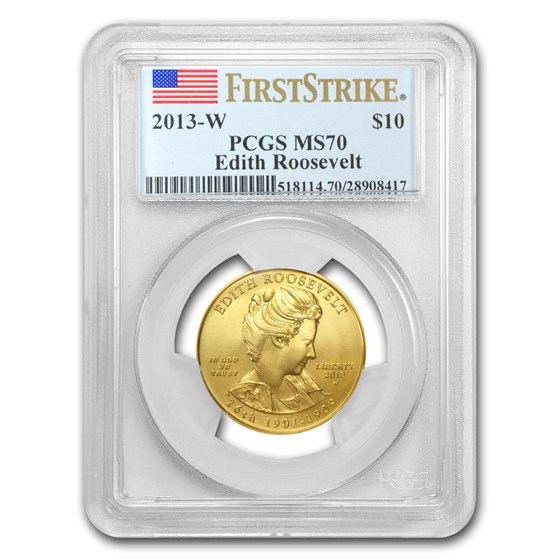 2013-W 1/2 oz Gold Edith Roosevelt MS-70 PCGS (FirstStrike®) 2013-W 1/2 oz Gold Edith Roosevelt MS-70 PCGS (FirstStrike®)