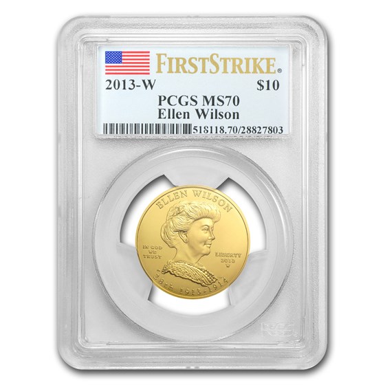 2013-W 1/2 oz Gold Ellen Wilson MS-70 PCGS (FirstStrike®) 2013-W 1/2 oz Gold Ellen Wilson MS-70 PCGS (FirstStrike®)