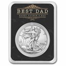 2022 1 oz Silver Eagle - w/Best Dad, Happy Father's Day, In TEP