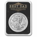 2023 1 oz Silver Eagle - w/Best Dad, Happy Father's Day, In TEP