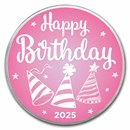 2025 1 oz Silver Colorized Round - APMEX (Happy Birthday Pink)