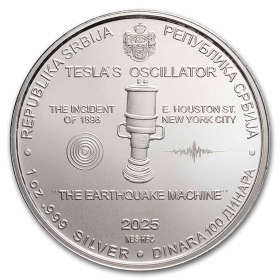 2025 Serbia 1 oz Silver 100 Dinar Tesla: The Earthquake Machine 2025 Serbia 1 oz Silver 100 Dinar Tesla: The Earthquake Machine