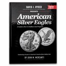 American Silver Eagles - A Guide to the U.S. Bullion Coin 5th Ed.