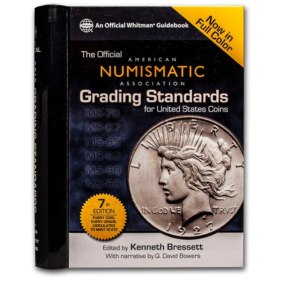 ANA Grading Standards for U.S. Coins (7th Edition) ANA Grading Standards for U.S. Coins (7th Edition)