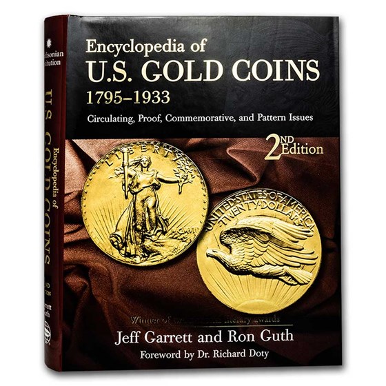 Guidebook: Encyclopedia of U.S. Gold Coins 1795-1933 2nd Edition Guidebook: Encyclopedia of U.S. Gold Coins 1795-1933 2nd Edition