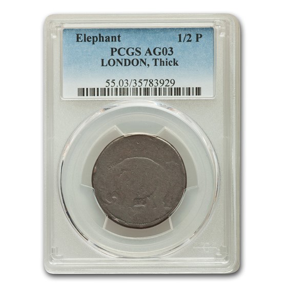 London Elephant Token 1/2 Penny AG-3 PCGS (Thick) London Elephant Token 1/2 Penny AG-3 PCGS (Thick)