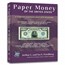 Paper Money of the United States, 23rd Edition (Paperback)