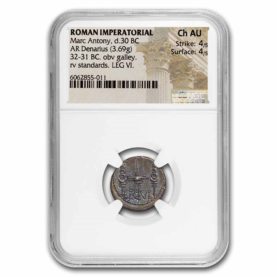 Roman Silver Denarius Marc Antony Legion VI (32-31 BC) Ch AU NGC