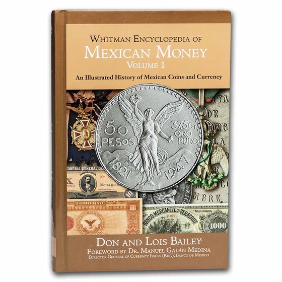 Whitman Encyclopedia of Mexican Money Volume 1
